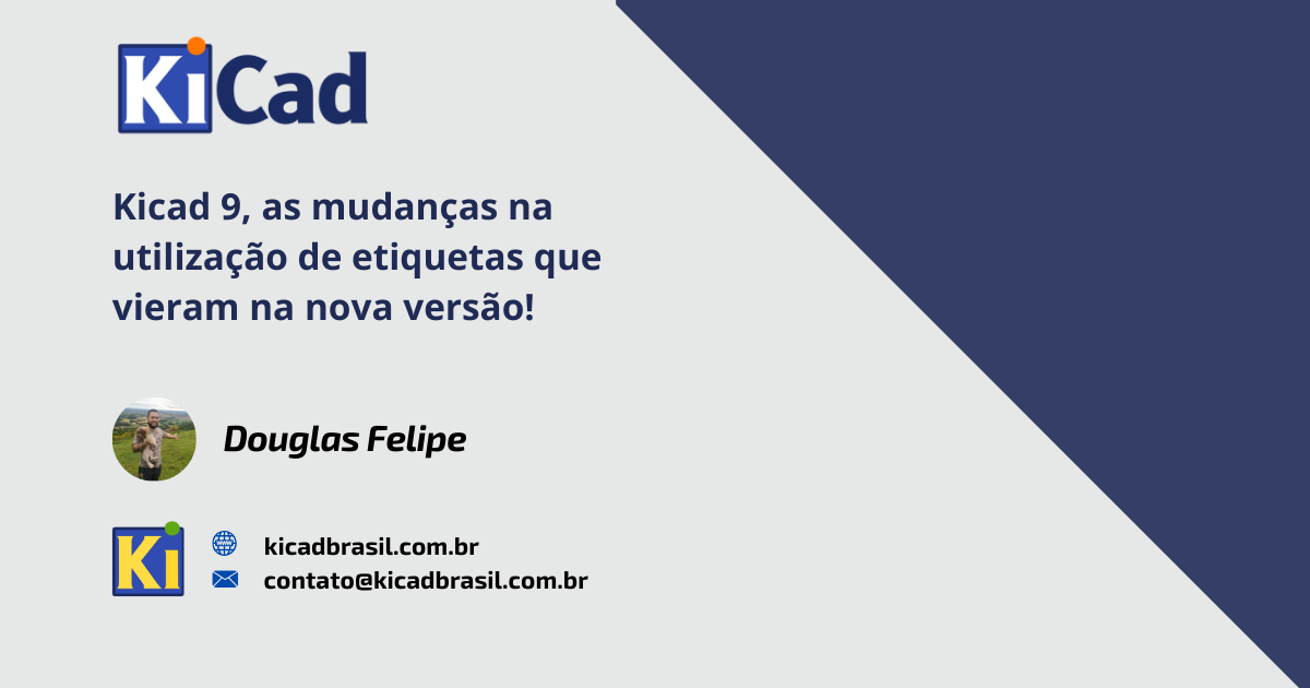 KiCad 9, as mudanças na utilização de etiquetas que vieram na nova versão!