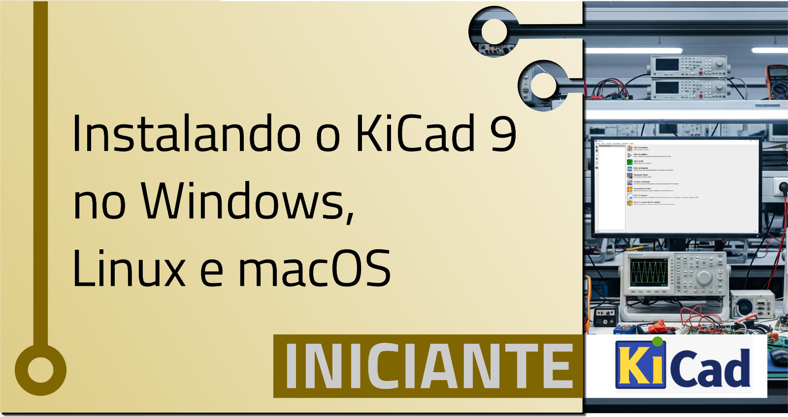 Como baixar e instalar o KiCad 9 no Windows, Linux e macOS?