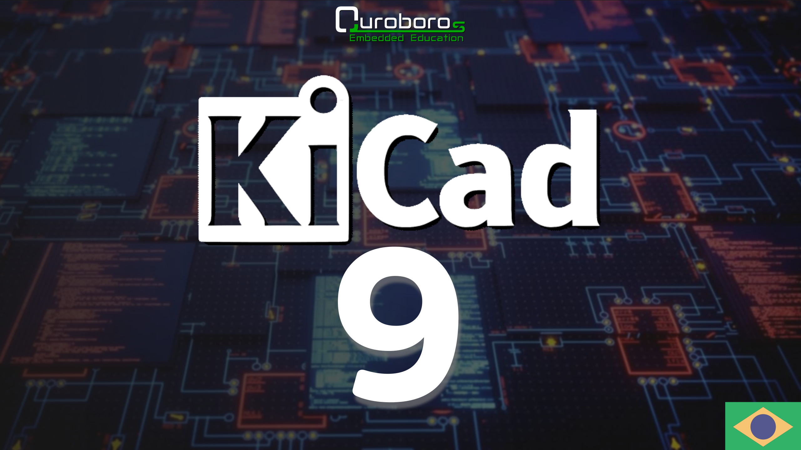 Curso KiCad 9 Essencial da Ouroboros Sistemas Embarcados